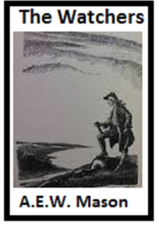 The Watchers by A.E.W. Mason