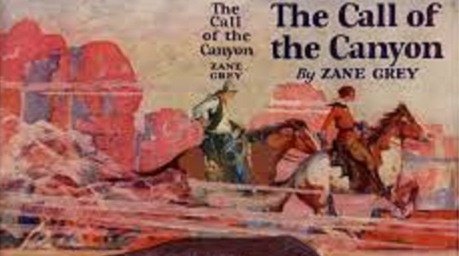 The Call of the Canyon by Zane Grey