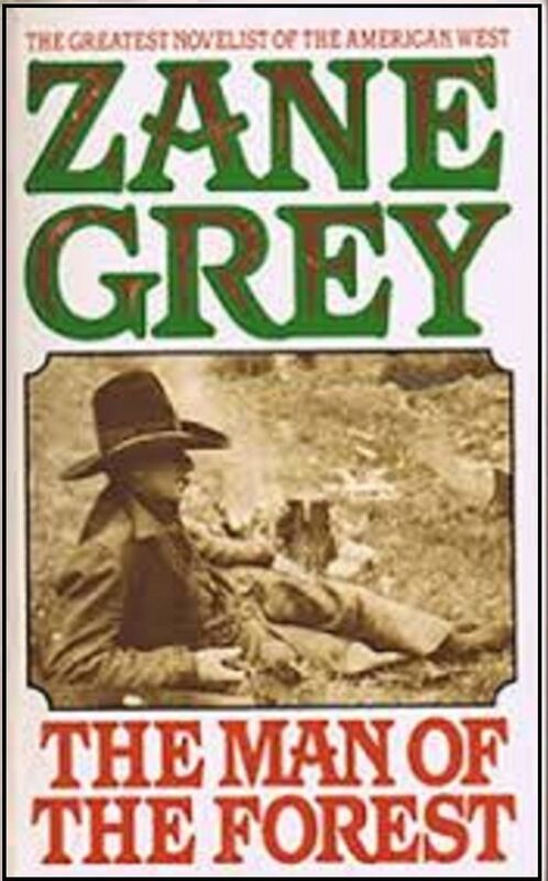 The Man of the Forest by Zane Grey