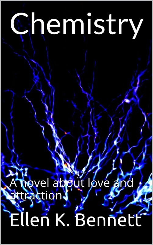 Chemistry - a novel about love and attraction