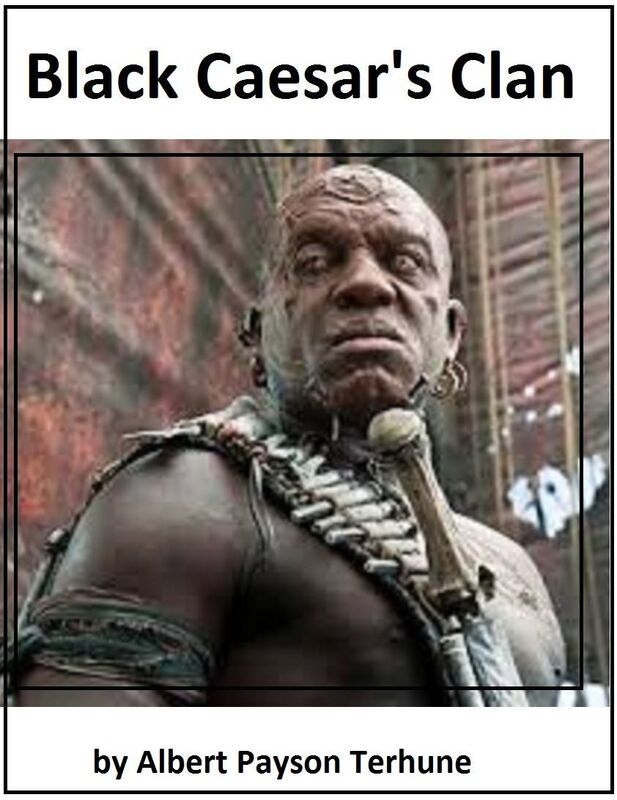 Black Caesar's Clan by Albert Payson Terhune