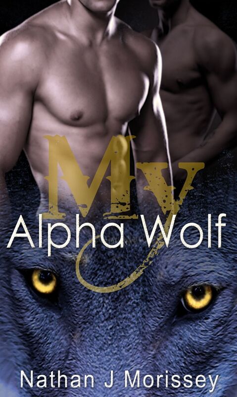 My Alpha Wolf (Gay Werewolf Supernatural Romance)