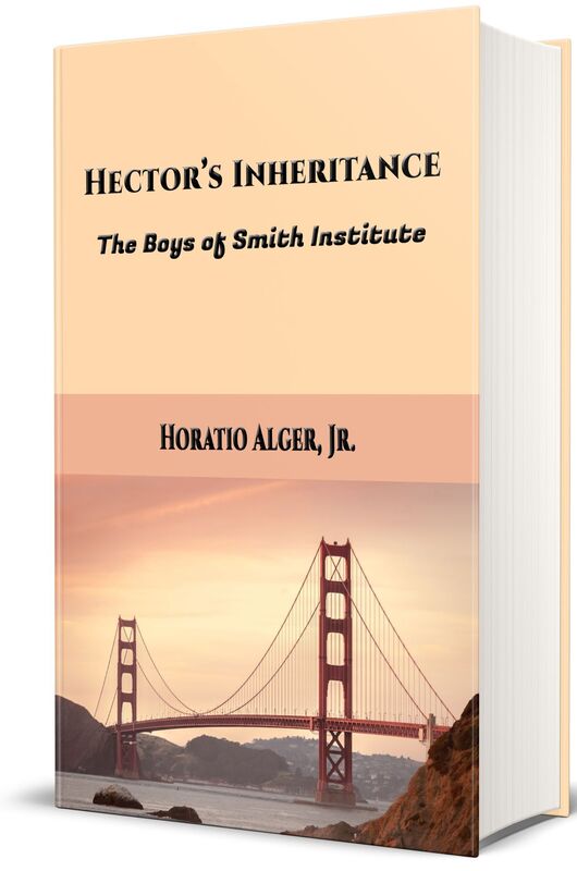 Hector's Inheritance or The Boys of Smith Institute (Illustrated Edition)