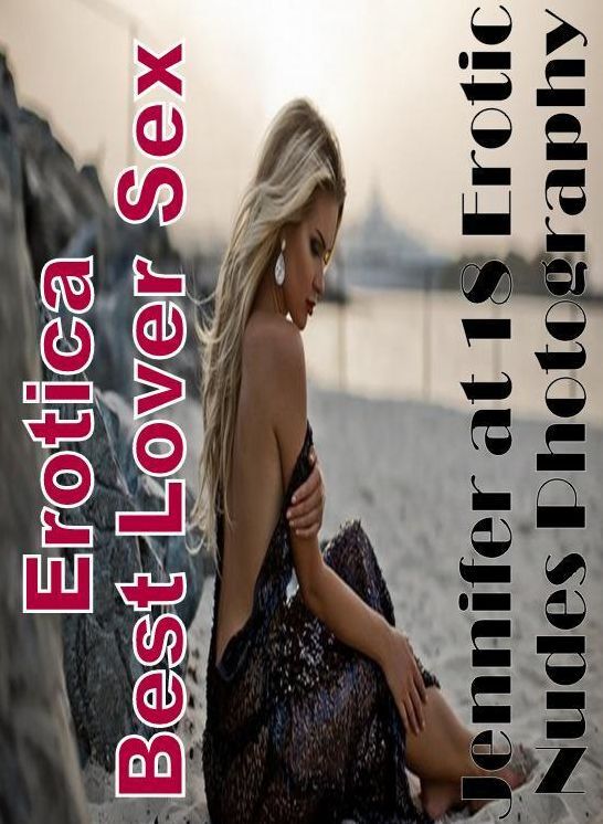 Erotica Photo: Erotica Best Lover Sex Jennifer at 18 Erotic Nudes Photography ( Erotic Photography, Erotic Stories, Nude Photos, Naked , Lesbian, She-male, Gay, Fetish, Bondage, Sex, Erotica, Hentai, Blow Job, Three-sum , XXX)