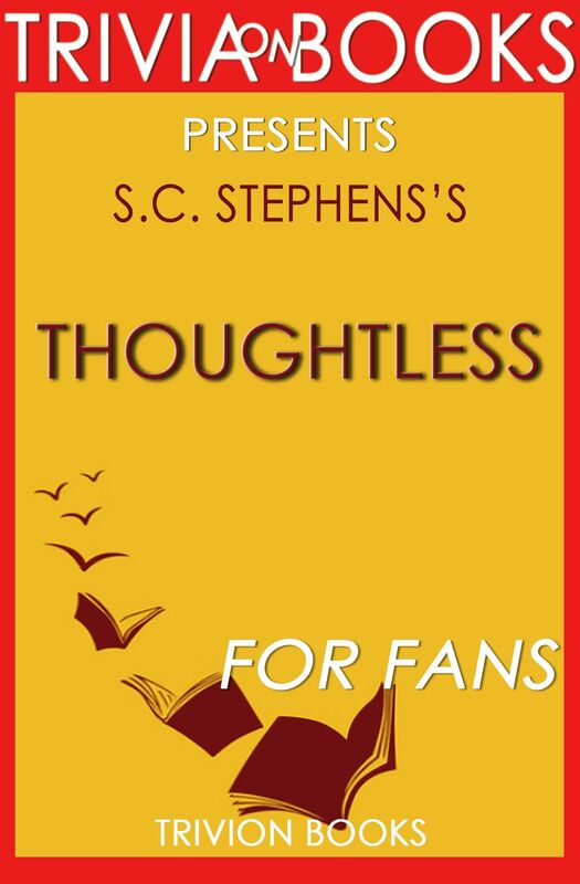 Trivia-on-Books Thoughtless by S.C. Stephens