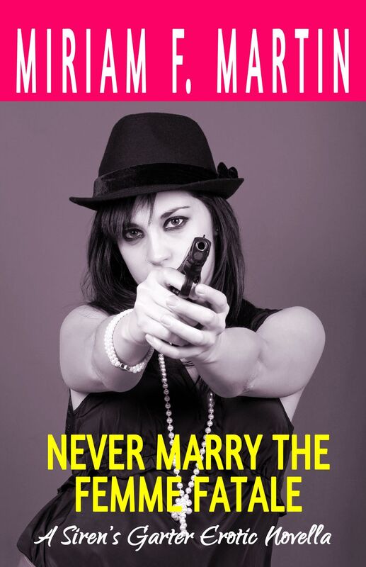 Never Marry the Femme Fatale