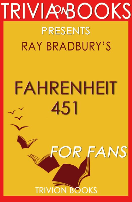 Trivia-on-Books Fahrenheit 451 by Ray Bradbury