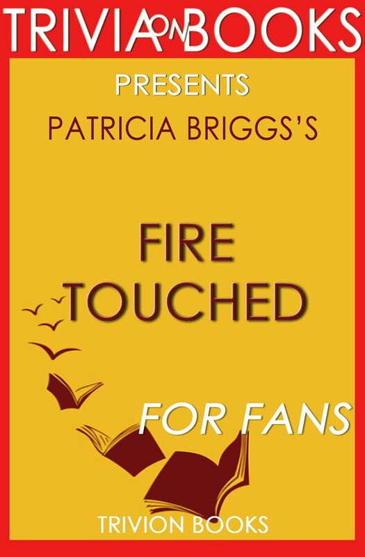 Trivia-on-Books Fire Touched by Patricia Briggs