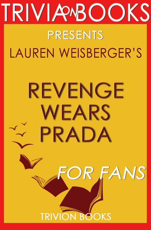 Trivia-on-Books Revenge Wears Prada by Lauren Weisberger