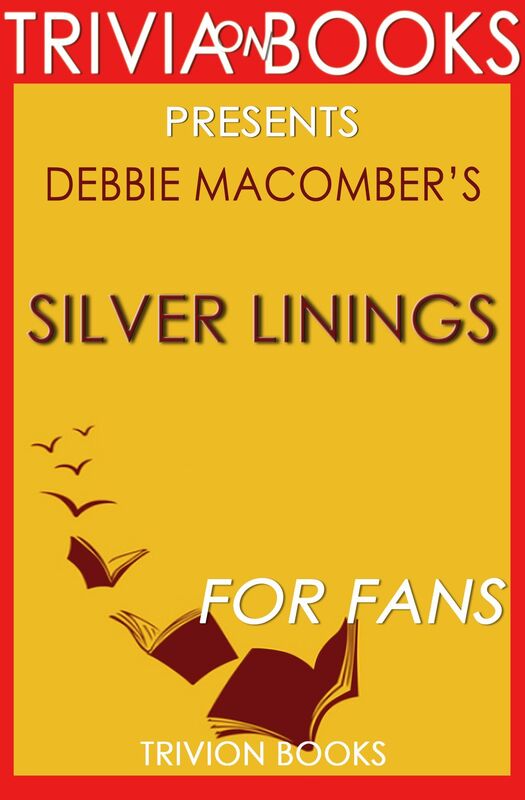 Trivia-on-Books Silver Linings by Debbie Macomber