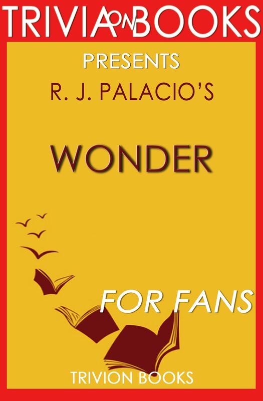 Trivia-On-Books Wonder by R.J. Palacio