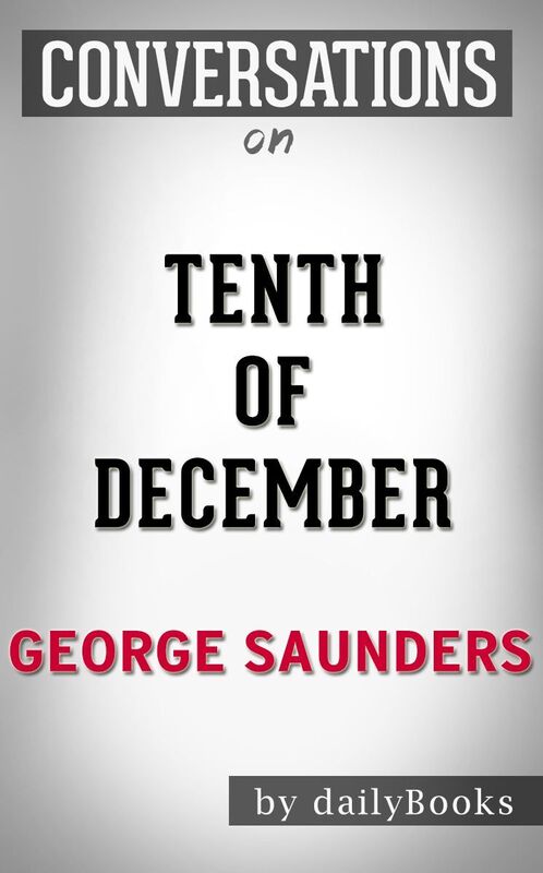 Conversation Starters Tenth of December by George Saunders