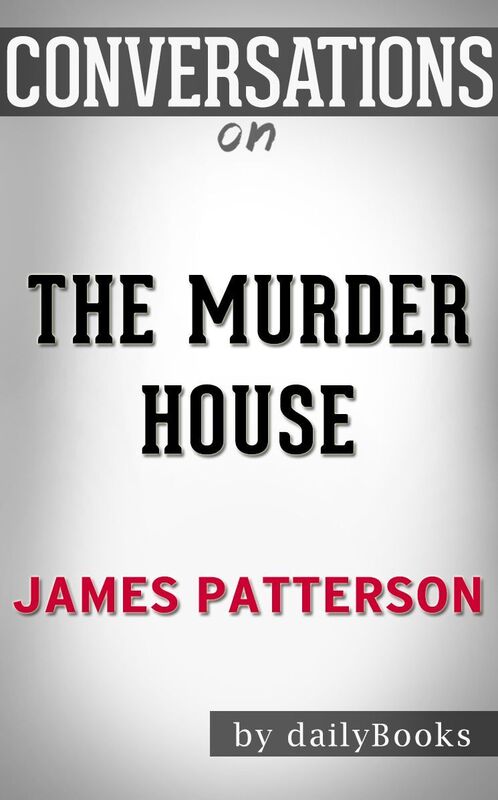 Conversation Starters The Murder House by James Patterson