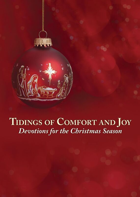 Tidings of Comfort and Joy: Devotions for the Christmas Season