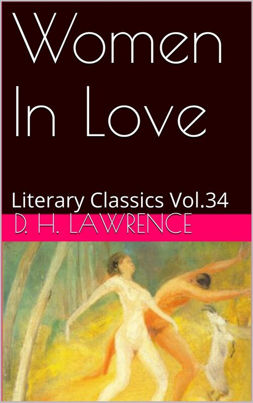 Women in Love by D. H. Lawrence