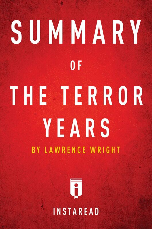 Summary of The Terror Years by Lawrence Wright Includes Analysis