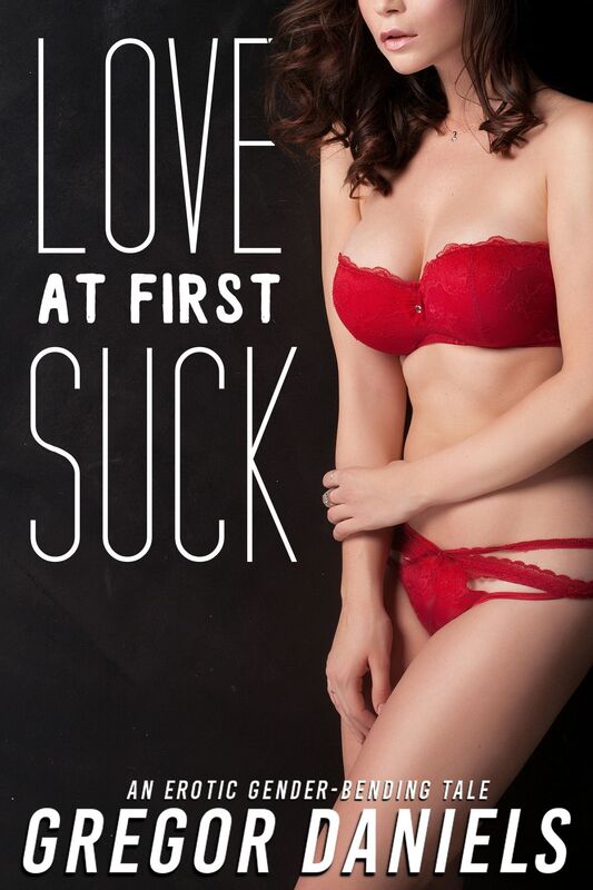 Love at First Suck (Gender Transformation Erotica)