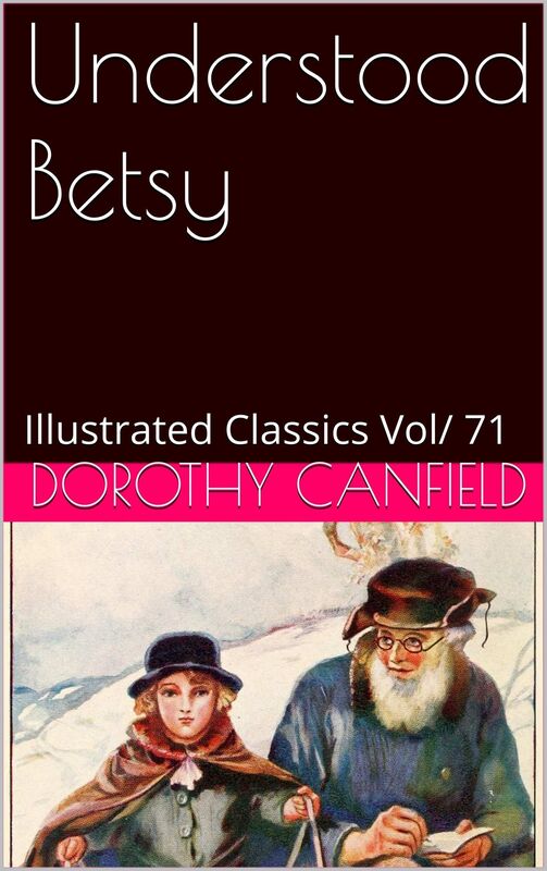 UNDERSTOOD BETSY BY DOROTHY CANFIELD