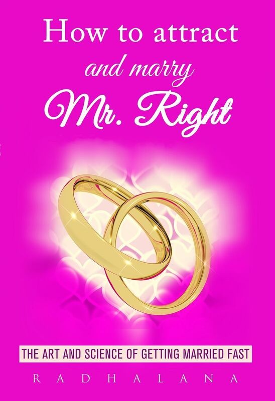 How to attract and marry Mr. Right