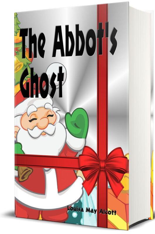 The Abbot's Ghost or, Maurice Treherne's Temptation (Illustrated Edition)