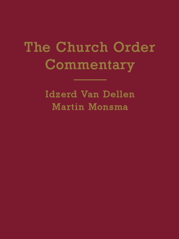 The Church Order Commentary