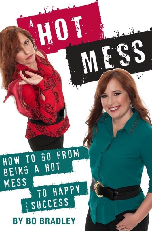 A Hot Mess: How to Go From Being a Hot Mess to Happy Success