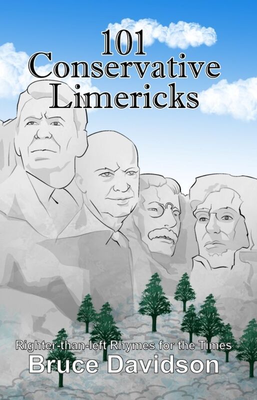 101 Conservative Limericks: Righter-than-left Rhymes for the Times