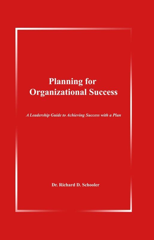 Planning for Organizational Success: A Leadership Guide to Achieving Success with a Plan