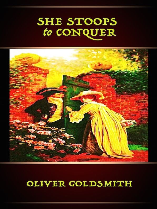 They Stoop to Conquer