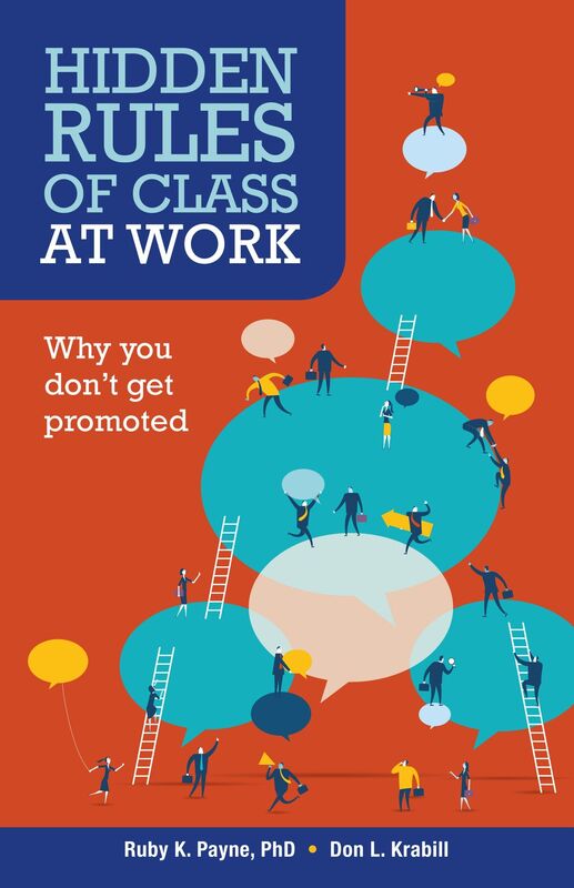 Hidden Rules of Class at Work Revised Edition