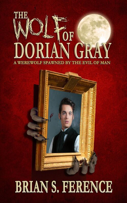 The Wolf Of Dorian Gray - A Werewolf Spawned by the Evil of Man
