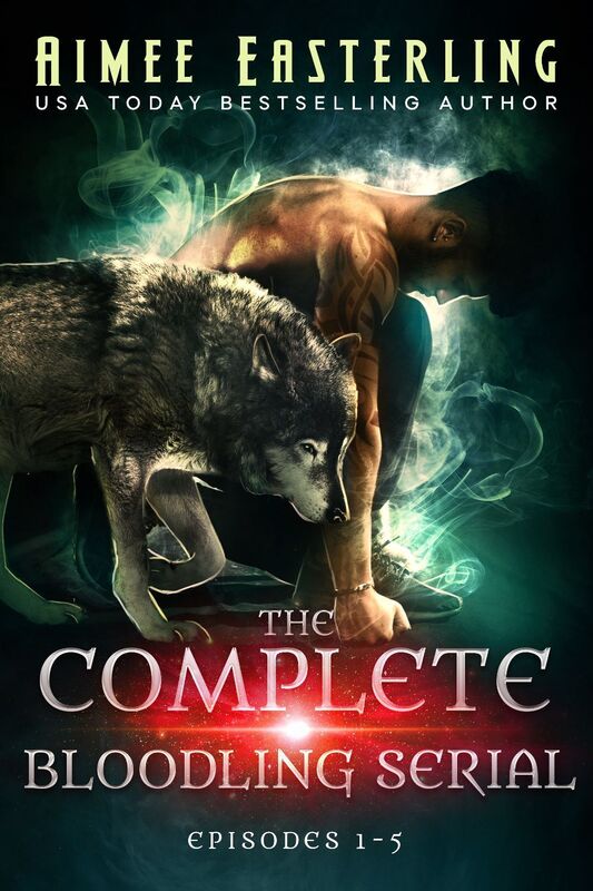 The Complete Bloodling Serial: Episodes 1-5 (Bloodling Wolf In Deep Shift Two Scents' Worth Feint of Heart Hair Apparent)