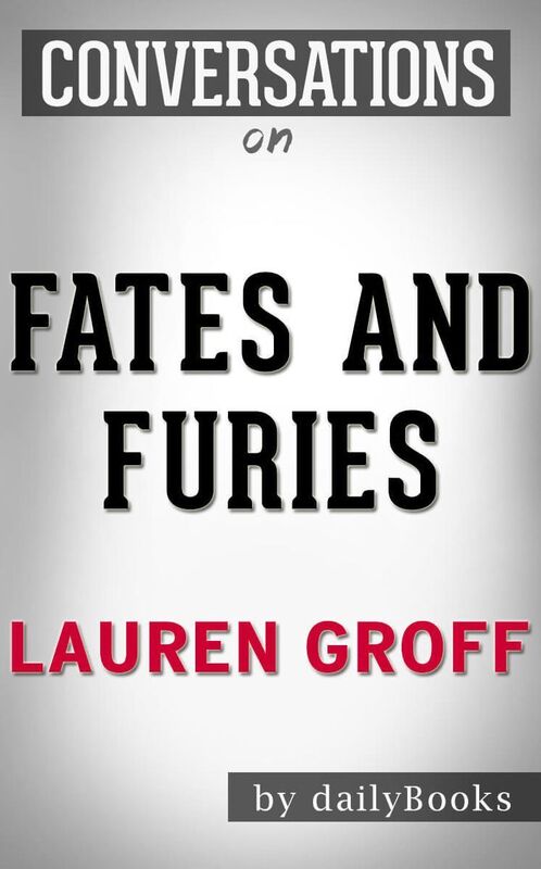 Conversation Starters Fates and Furies by Lauren Groff