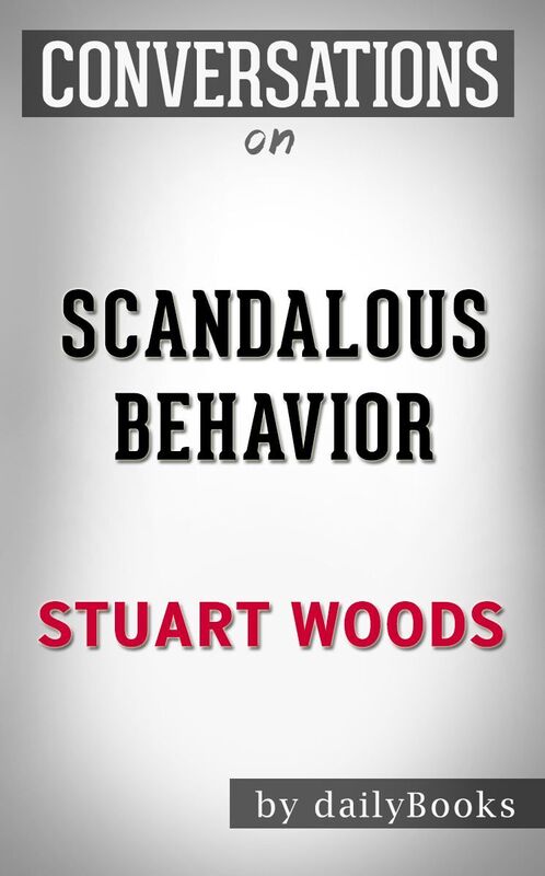 Conversation Starters Scandalous Behavior by Stuart Woods