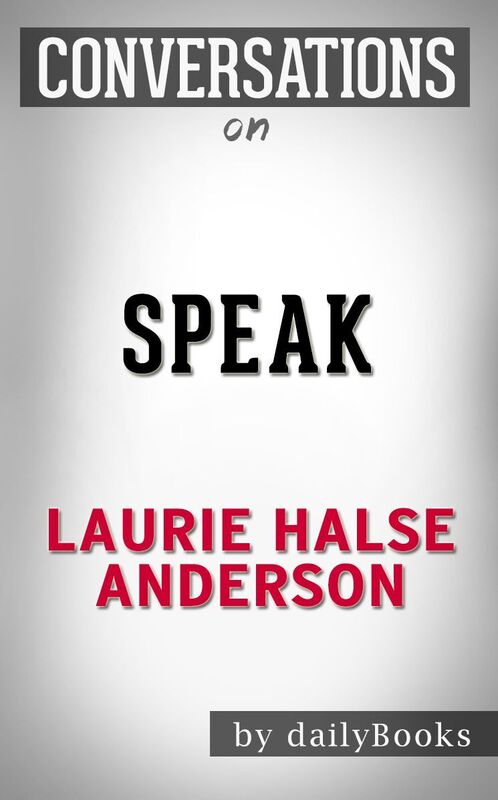 Conversation Starters Speak by Laurie Halse Anderson