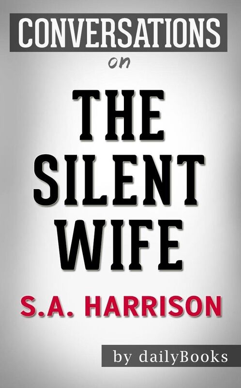 Conversation Starters The Silent Wife by A. S. A. Harrison