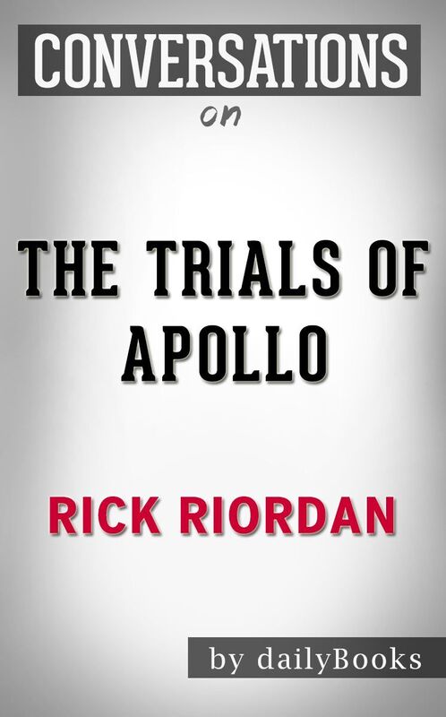 Conversation Starters The Trials of Apollo by Rick Riordan