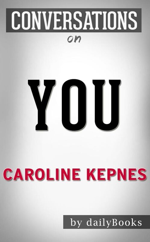 Conversation Starters You by Caroline Kepnes