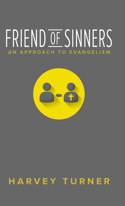 Friend of Sinners: An Approach to Evangelism
