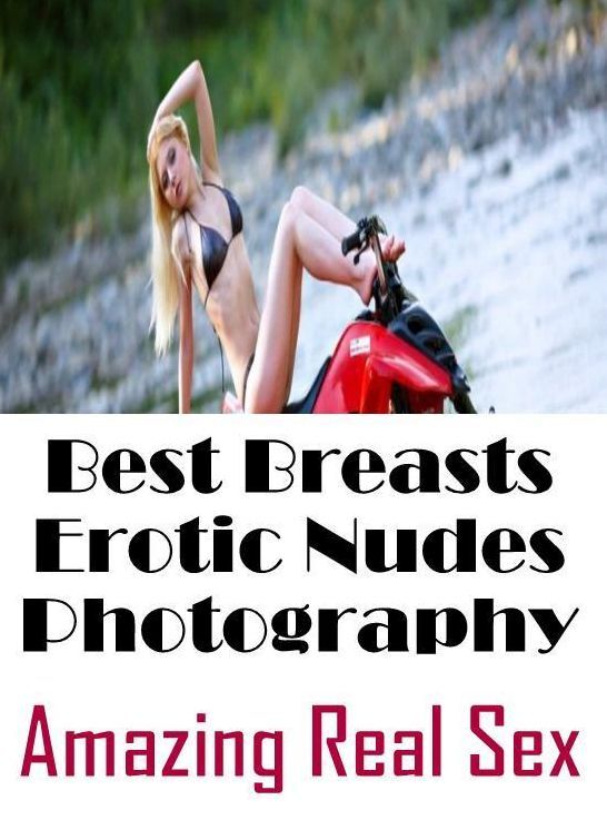 Submisive: Amazing Real Sex Best Breasts Erotic Nudes Photography ( Erotic Photography, Erotic Stories, Nude Photos, Naked , Lesbian, She-male, Gay, Fetish, Bondage, Sex, Erotica, Hentai, Blow Job, Three-sum , XXX)