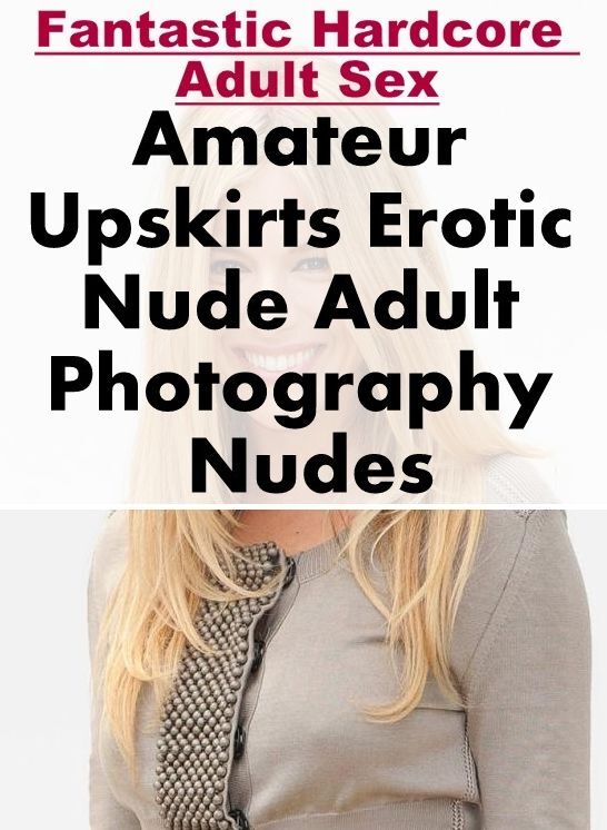 Bondage: Fantastic Hardcore Adult Sex Amateur Upskirts Erotic Nude Adult Photography Nudes ( Erotic Photography, Erotic Stories, Nude Photos, Naked , Lesbian, She-male, Gay, Fetish, Bondage, Sex, Erotica, Hentai, Blow Job, Three-sum , XXX)