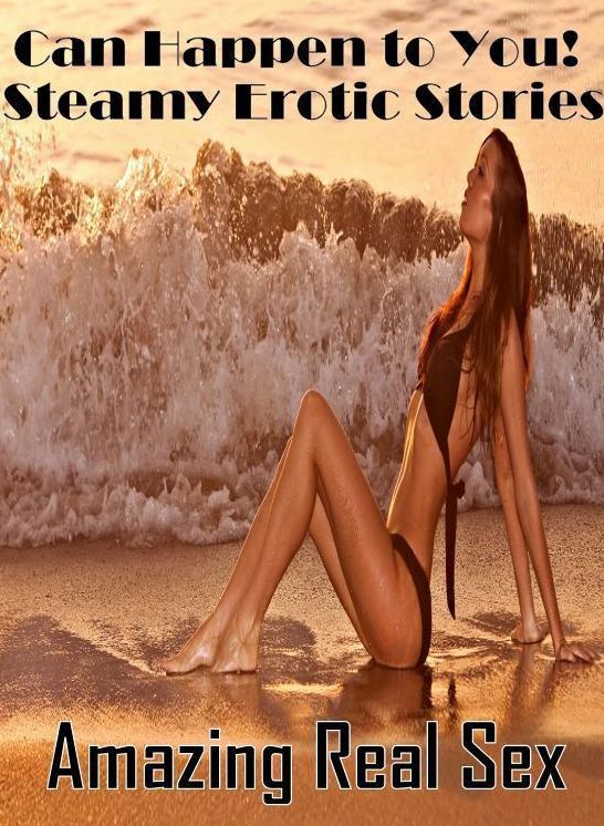 Confession: Amazing Real Sex Can Happen to You! Steamy Erotic Stories ( Erotic Photography, Erotic Stories, Nude Photos, Naked , Lesbian, She-male, Gay, Fetish, Bondage, Sex, Erotica, Hentai, Blow Job, Three-sum , XXX)