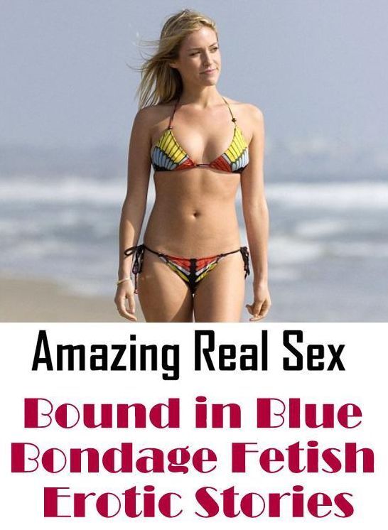 Nude Photos: Amazing Real Sex Bound in Blue Bondage Fetish Erotic Stories ( Erotic Photography, Erotic Stories, Nude Photos, Naked , Lesbian, She-male, Gay, Fetish, Bondage, Sex, Erotica, Hentai, Blow Job, Three-sum , XXX)
