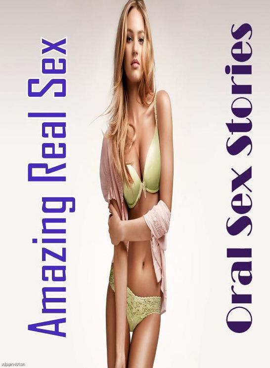 Breast: Amazing Real Sex Oral Sex Stories ( Erotic Photography, Erotic Stories, Nude Photos, Naked , Lesbian, She-male, Gay, Fetish, Bondage, Sex, Erotica, Hentai, Blow Job, Three-sum , XXX)