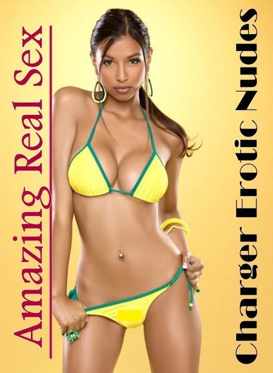 Sex: Amazing Real Sex Charger Erotic Nudes ( Erotic Photography, Erotic Stories, Nude Photos, Naked , Lesbian, She-male, Gay, Fetish, Bondage, Sex, Erotica, Hentai, Blow Job, Three-sum , XXX)