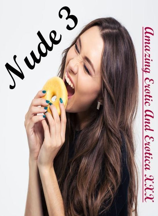 Breast: Amazing Erotic And Erotica XXX Nude 3" ( Erotic Photography, Erotic Stories, Nude Photos, Naked , Lesbian, She-male, Gay, Fetish, Bondage, Sex, Erotica, Hentai, Blow Job, Three-sum , XXX)