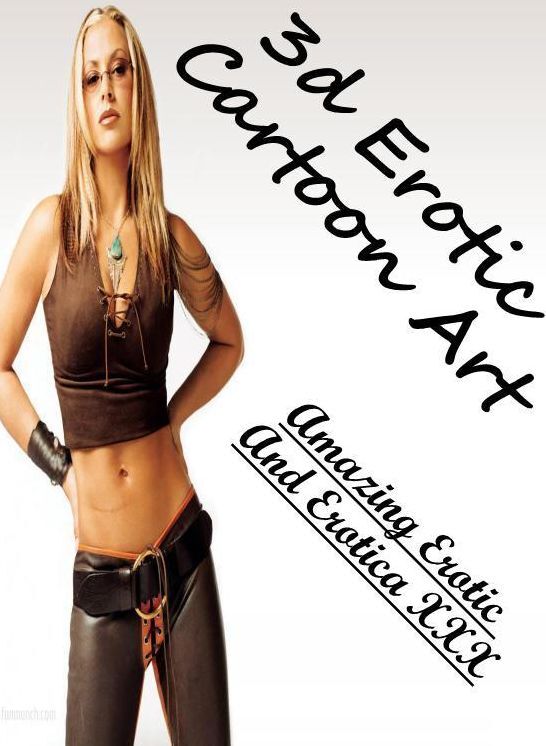 Naked: Amazing Erotic And Erotica XXX 3d Erotic Cartoon Art ( Erotic Photography, Erotic Stories, Nude Photos, Naked , Lesbian, She-male, Gay, Fetish, Bondage, Sex, Erotica, Hentai, Blow Job, Three-sum , XXX)
