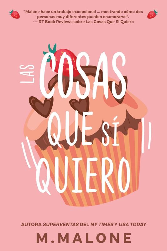 Las Cosas que Si Quiero (Spanish edition of The Things I Do for You)