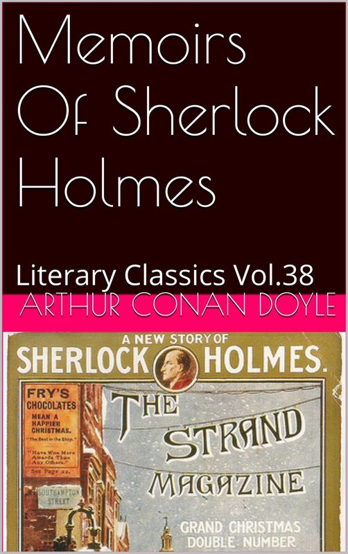 MEMOIRS OF SHERLOCK HOLMES by Sir Arthur Conan Doyle