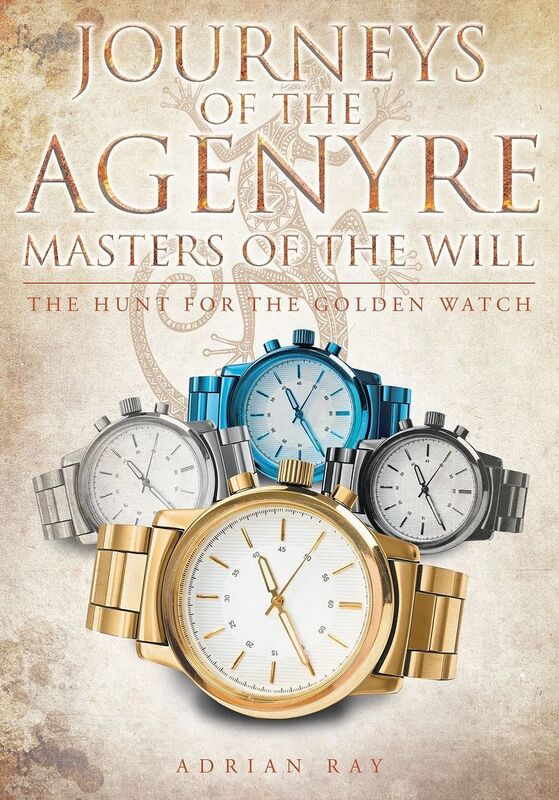 Journeys of the Agenyre-Masters of the Will: The Hunt for the Golden Watch